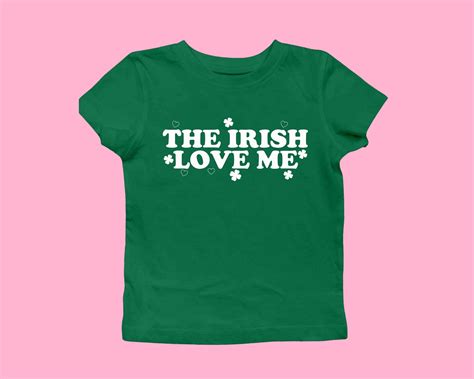 The Irish Love Me Women's St. Patrick's Day Shirt, St. Paddy Baby Tee ...