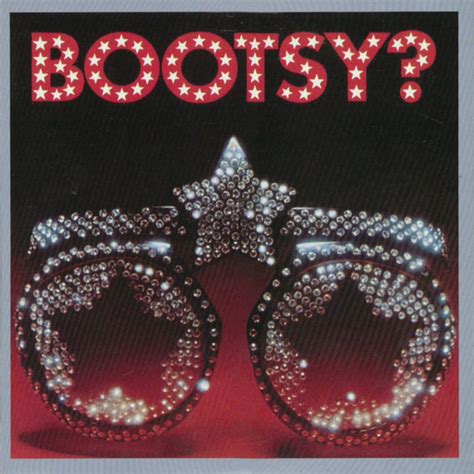 Happy Anniversary: Bootsy's Rubber Band, “Bootzilla” | Rhino