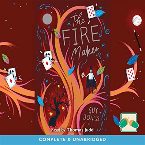 The Fire Maker (Audio Download): Guy Jones, Thomas Judd, Oakhill ...