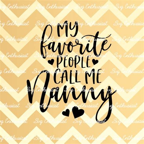 My Favorite People Call Me Nanny Png - Etsy