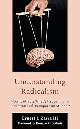 Understanding Radicalism: How It Affects What’s Happening in Education ...