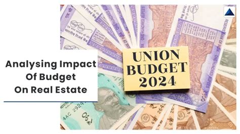 Impact of union budget 2024 on Real Estate Industry