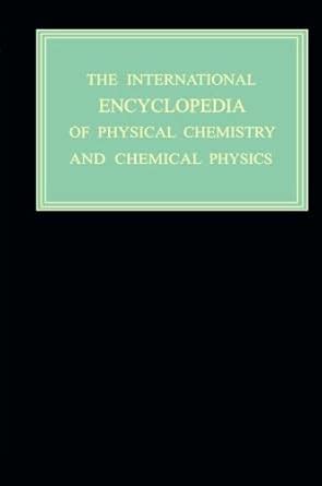 Equilibrium Statistical Mechanics, The International Encyclopedia of ...