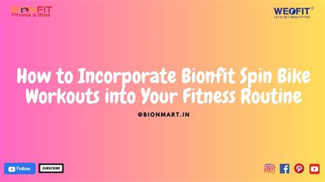 How to Incorporate Bionfit Spin Bike Workouts into Your Fitness Routine ...