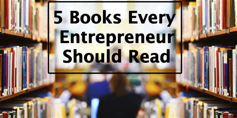 5 Books Every Entrepreneur Needs To Read | Smart Circle