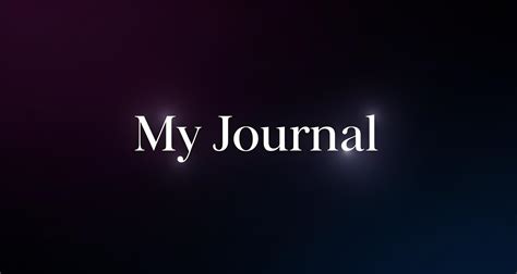 My Journal - Thoughts, Stories & Reflections