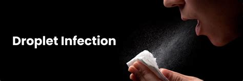 Droplet Infection: Causes and Prevention