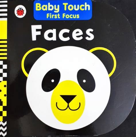 Faces: Baby Touch First Focus – Books and You