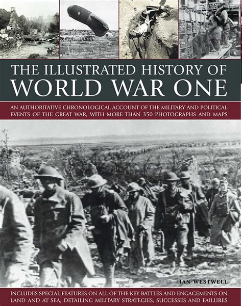 The Illustrated History of World War One | Book by Ian Westwell ...