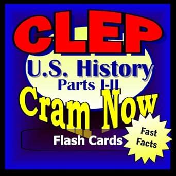 CLEP Prep Test US HISTORY I/II Flash Cards-CRAM NOW!-CLEP Exam Review ...