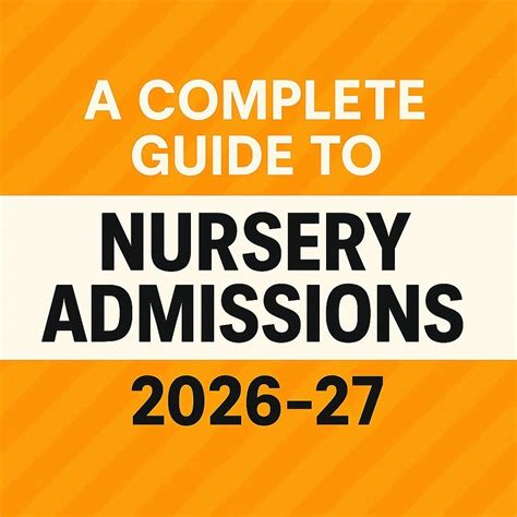 A Complete Guide to Nursery Admissions 2026-27