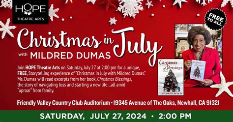 Christmas in July with Mildred Dumas - A FREE HOPE Theatre Arts ...