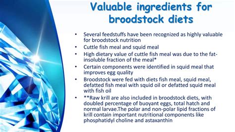 Nutritional requirement of larvae and broodstock of commercially important fish and shell fish ...