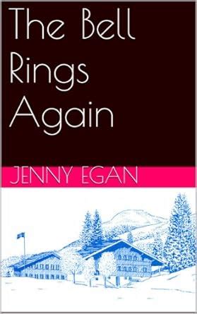 The Bell Rings Again eBook : Egan, Jenny: Amazon.in: Kindle Store