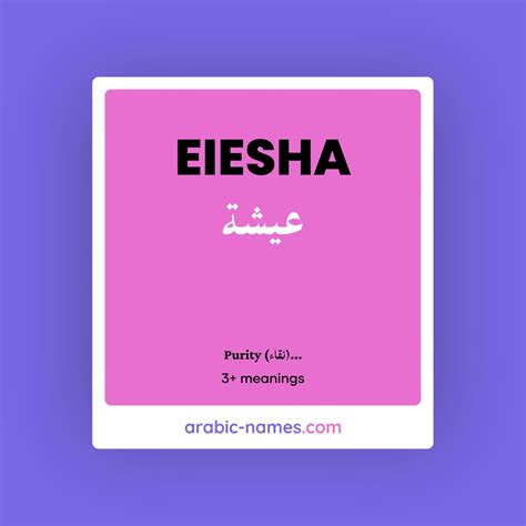 EIESHA (عيشة) Meaning in Arabic & English - Arabic Names