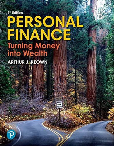 Personal Finance: Turning Money into Wealth eBook : Keown, Arthur ...
