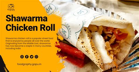 Shawarma Chicken Roll: A Delicious and Convenient Street Food