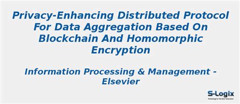 Privacy-enhancing distributed protocol for data aggregation | S-Logix