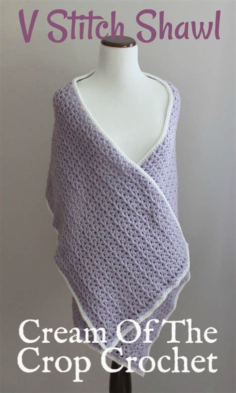 V Stitch Shawl by Cream Of The Crop Crochet - CrochetNCrafts
