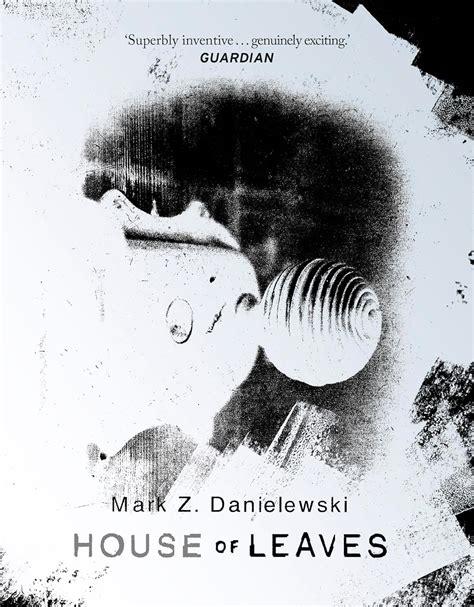 House of Leaves - Mark Z. Danielewski