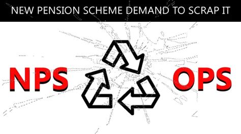 NPS to OPS: New Pension Scheme Demand To Scrap it