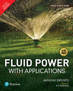 Fluid Power with Applications: Buy Fluid Power with Applications by ...