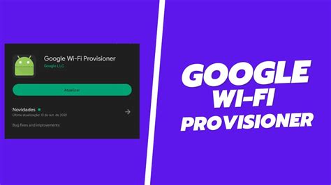 Google Wi Fi Provisioner Agora Na Play Store - YouTube