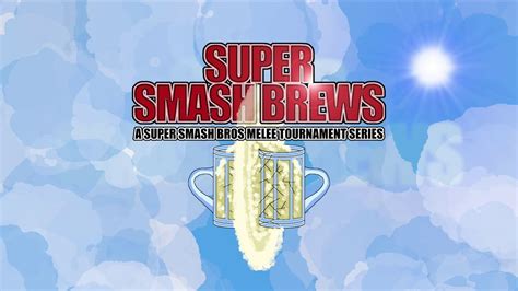 SUPER SMASH BREWS! A Super Smash Bros Melee Tournament Series, Boggs ...