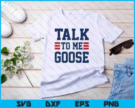 Talk To Me Goose SVG PNG Cutting Printable Files – creativeusarts