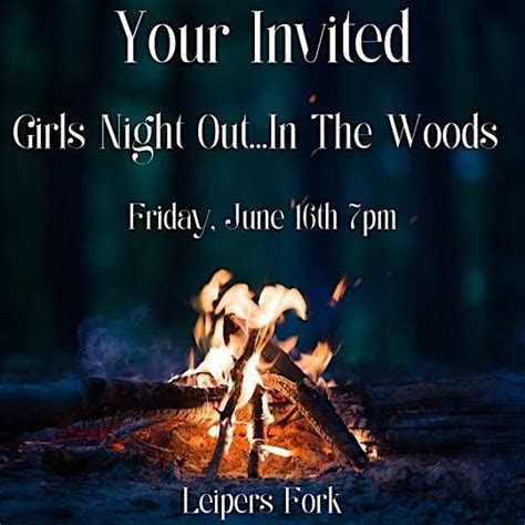 Girls Night Out...In the Woods, 5995 Pinewood Rd, Franklin, 16 June ...