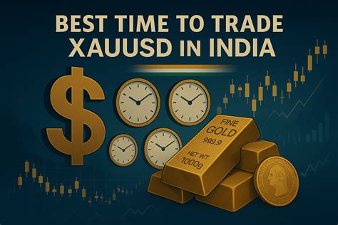 Best Time to Trade XAUUSD in India: Expert Analysis and Tips | EBC Financial Group