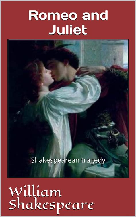 Romeo and Juliet : Shakespearean tragedy by William Shakespeare | Goodreads