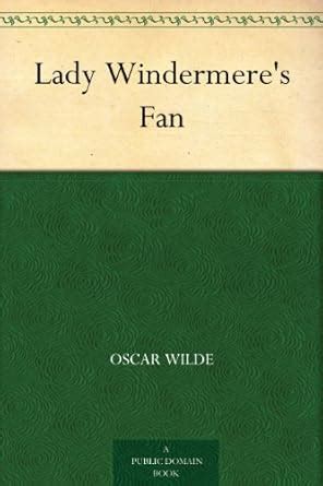 Lady Windermere's Fan eBook : Wilde, Oscar: Amazon.in: Kindle Store