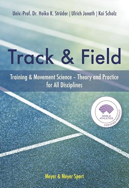 The Track And Field Training And Movement Science Theory Practice ...