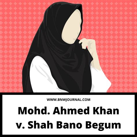 Mohd. Ahmed Khan v. Shah Bano Begum [AIR 1985 SC 945]