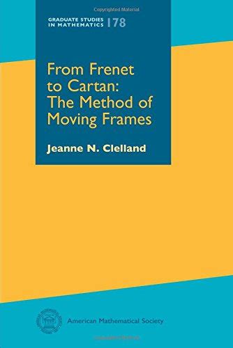 Buy From Frenet to Cartan: The Method of Moving Frames (Graduate ...