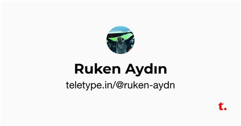 Ruken Aydın — Teletype
