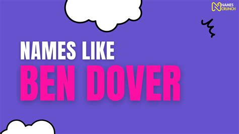 520+ Names Like Ben Dover [Funny & Unique Ideas] - Names Crunch
