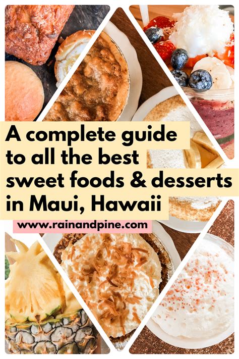 A Guide to the Best Sweet Food & Desserts in Maui, Hawaii - Rain and ...