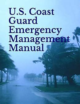 U.S. Coast Guard Emergency Management Manual: Volume I: Emergency ...