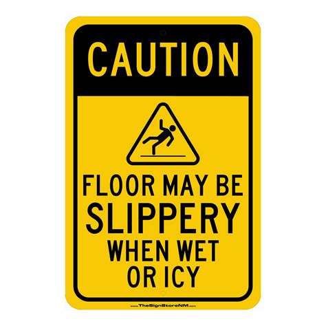 Caution Sign - Floor Slippery when Wet or Icy - The Sign Store NM