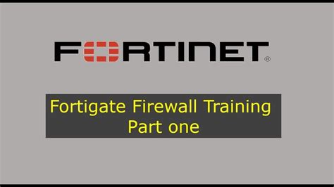 Image result for Fortinet Tutorial for Beginners