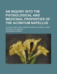 An Inquiry Into the Physiological and Medicinal Properties of the ...