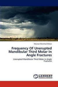 Frequency Of Unerupted Mandibular Third Molar In Angle Fractures: Buy ...