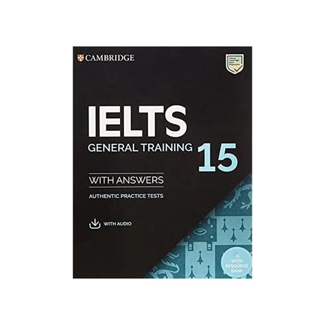 Buy IELTS 15 General Training Student's Book with Answers with Audio ...