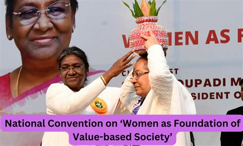 Inauguration of National Convention on 'Women as Foundation of Value ...