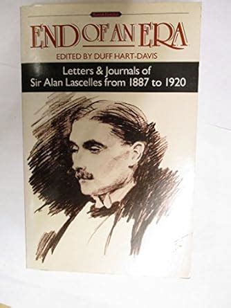 Buy End of an Era: Letters And Journals of Sir Allan Lascelles 1887 ...