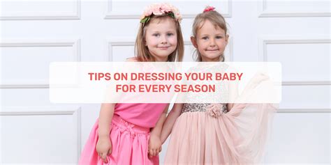 Tips On Dressing Your Baby For Every Season – Momatos