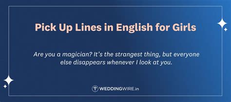 100+ Best, Cute and Sexy Pick Up Lines for Flirting Like a Pro