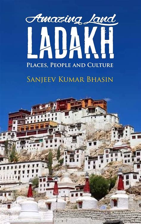 Amazing Land Ladakh: Places, People and Culture eBook : bhasin, Sanjeev ...